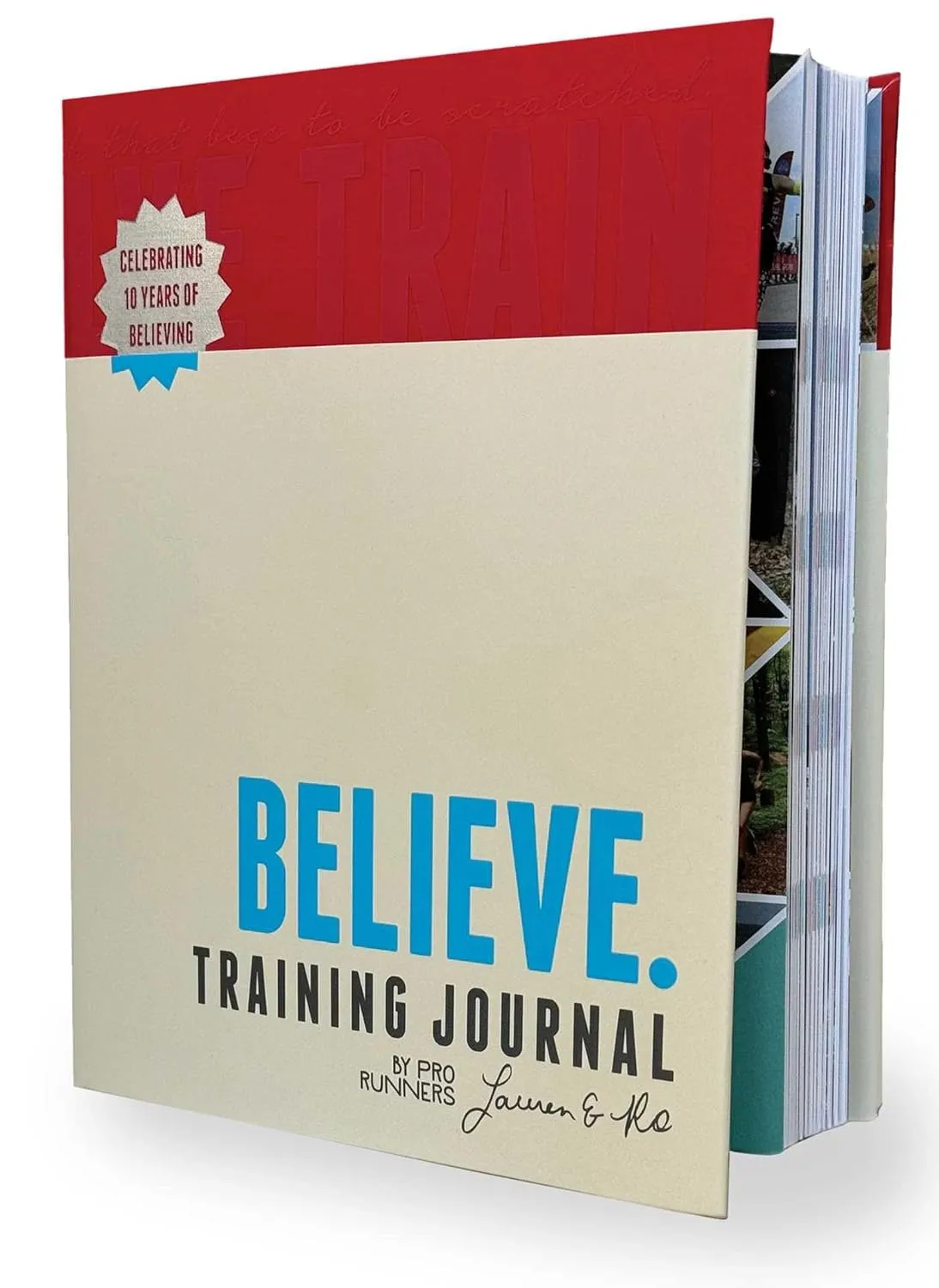 Believe Training Journal (10th Anniversary Edition) Paperback  January 7, 2025
