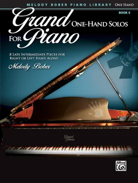 Grand One-Hand Solos for Piano, Bk 6: 8 Late Intermediate Pieces for Right or Left Hand Alone Paperback  September 1, 2012